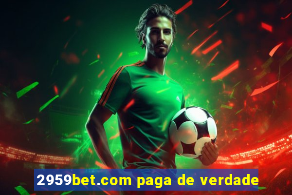 2959bet.com paga de verdade